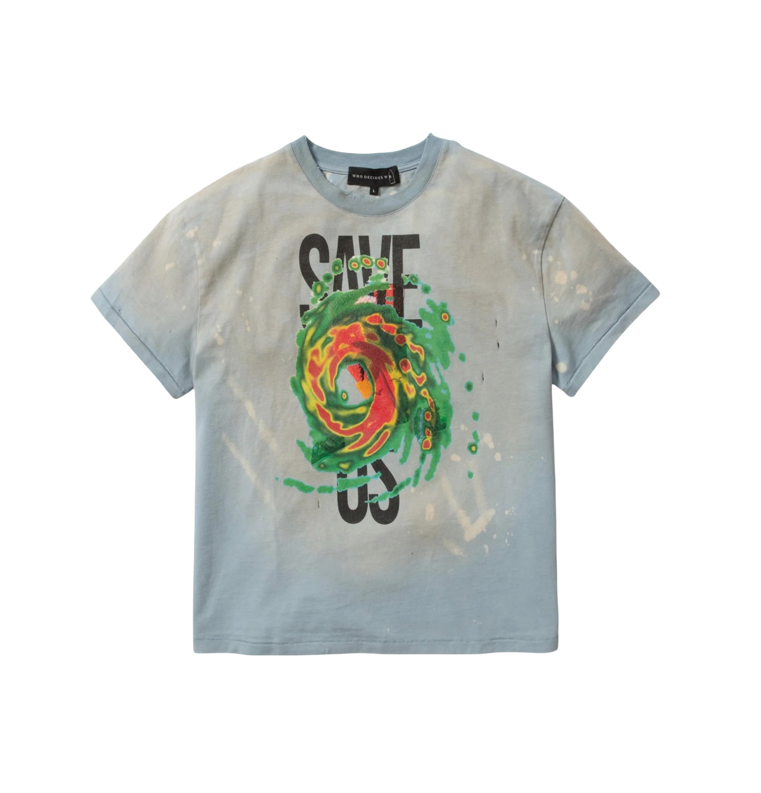 Who Decides War | Save Us T-Shirt