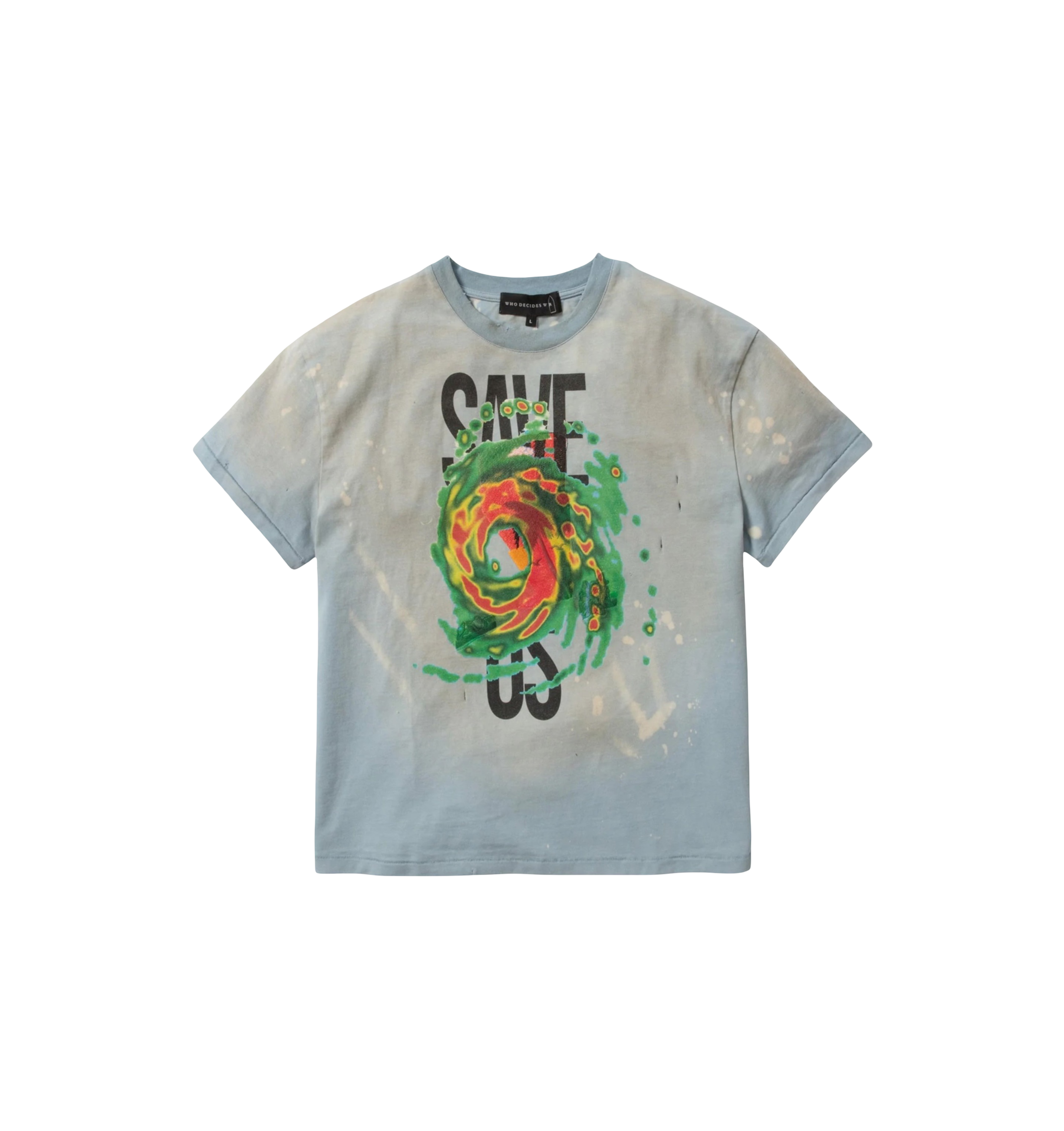 Who Decides War | Save Us T-Shirt
